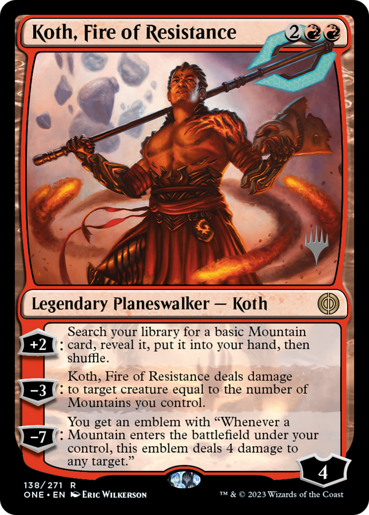 Koth, Fire of Resistance (PPONE-138) [Promo Pack: Phyrexia: All Will Be One Promos]