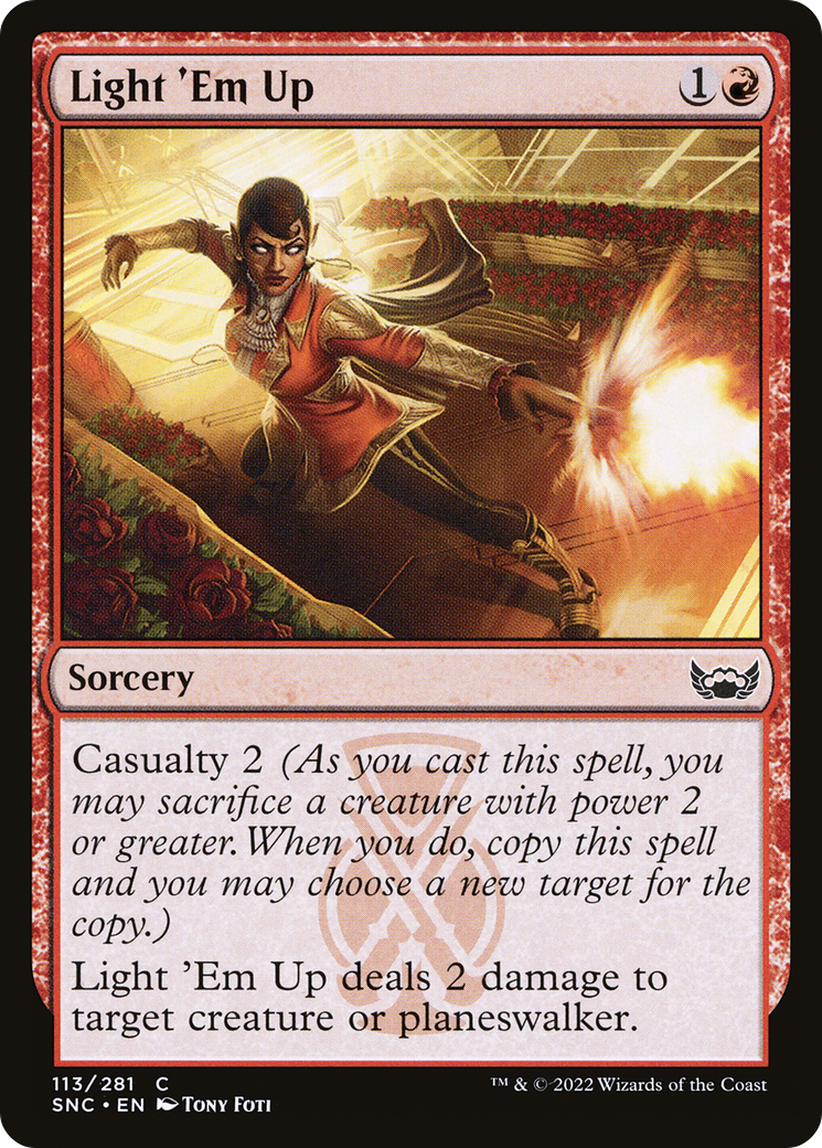 Light 'Em Up (SNC-113) [Streets of New Capenna]