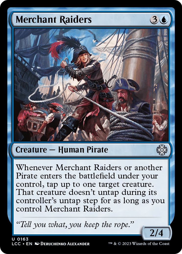 Merchant Raiders [Commander: The Lost Caverns of Ixalan]