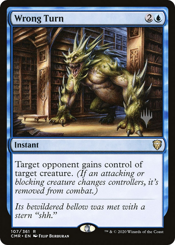 Wrong Turn (PPMKM-107) [Promo Pack: Commander Legends Promos] Foil